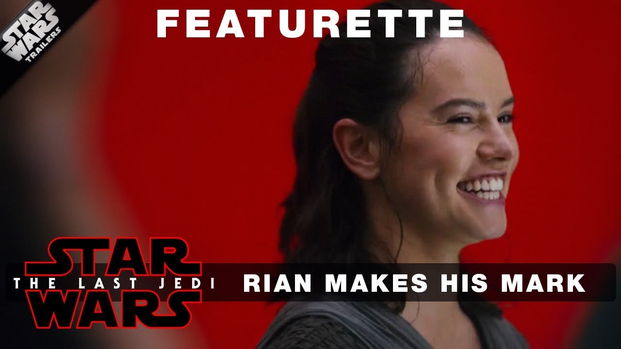 Watch film Star Wars: The Last Jedi | Rian Johnson Makes His Mark