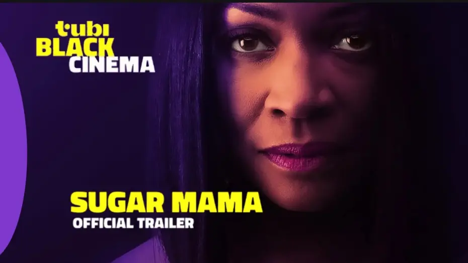 Watch film Sugar Mama | Trailer