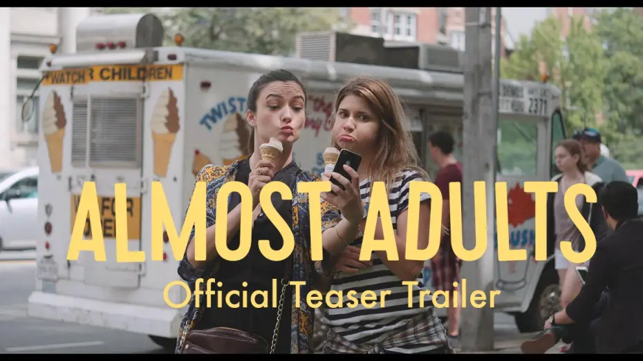 Watch film Almost Adults | Almost Adults - Teaser Trailer