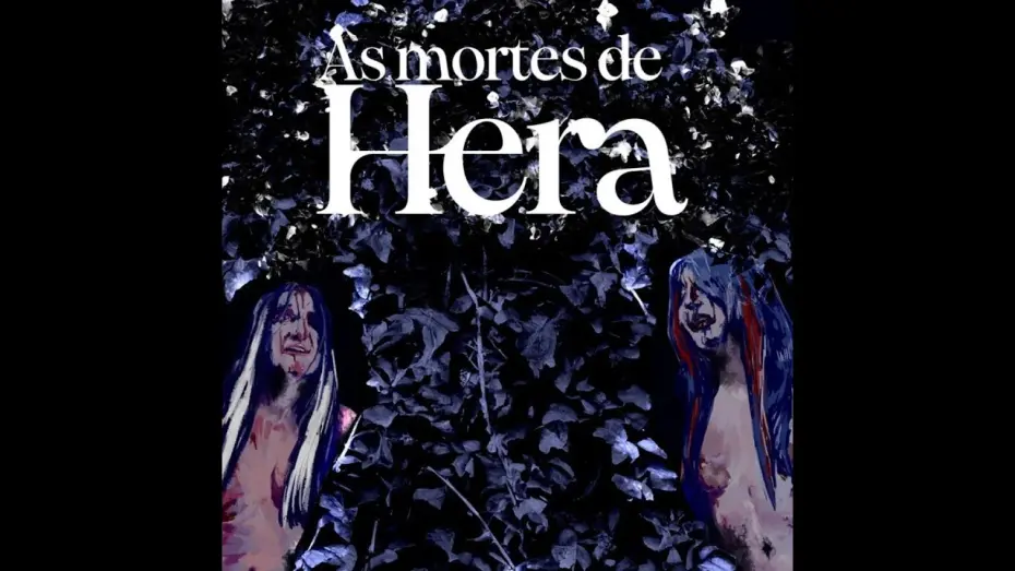 Watch film The Deaths of Hera | As Mortes de Hera / The Deaths of Hera - Trailer (Longa-metragem de horror/ Horror feature)