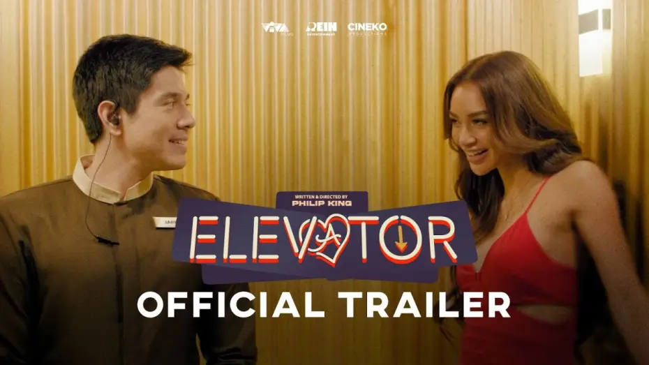 Watch film Elevator | Elevator Official Trailer | Paulo Avelino and Kylie Verzosa | APRIL 24 Only In Cinemas