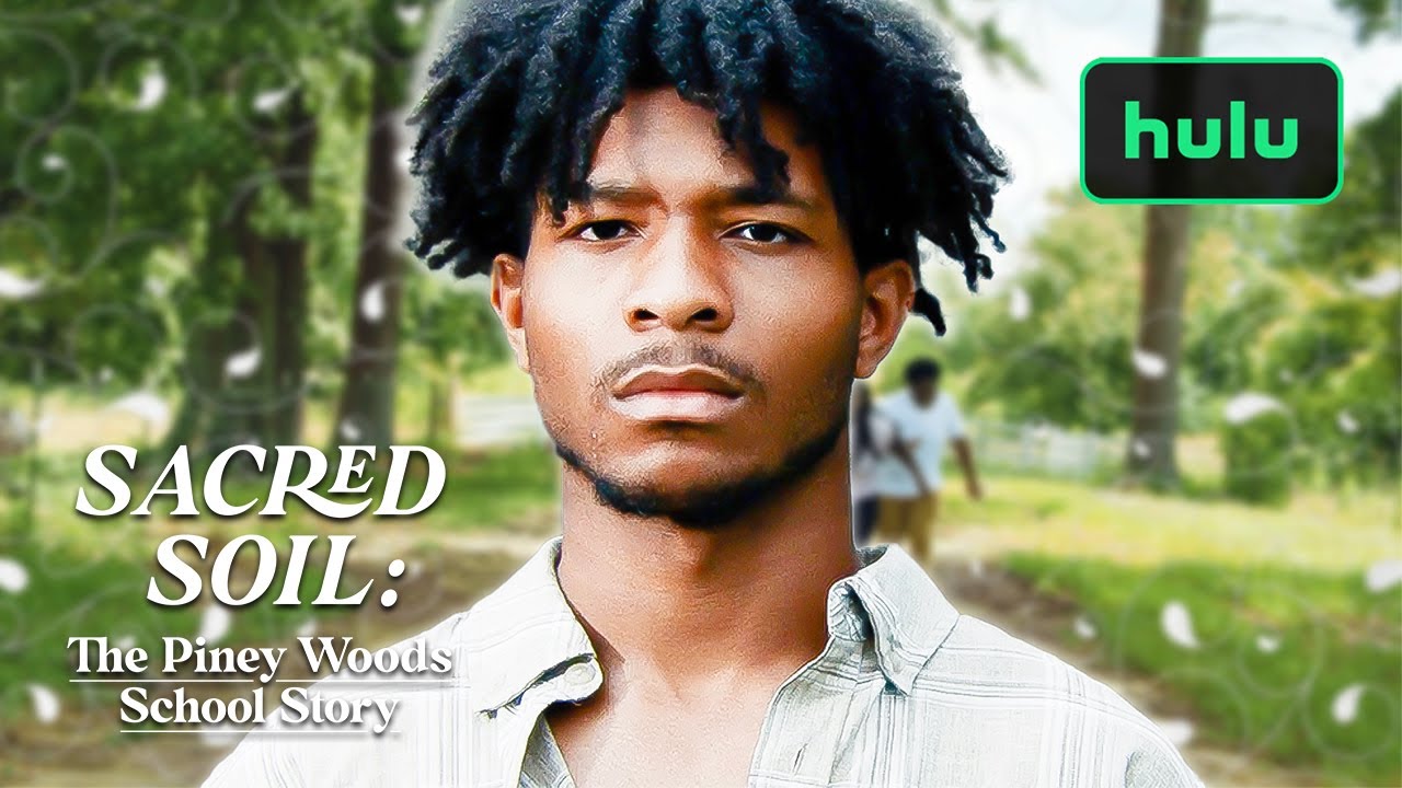 Watch film Sacred Soil: The Piney Woods School Story | Sacred Soil: The Piney Woods School Story | Official Trailer | Hulu