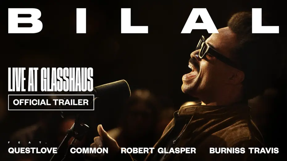 Watch film Bilal: Live at Glasshaus | Official Trailer