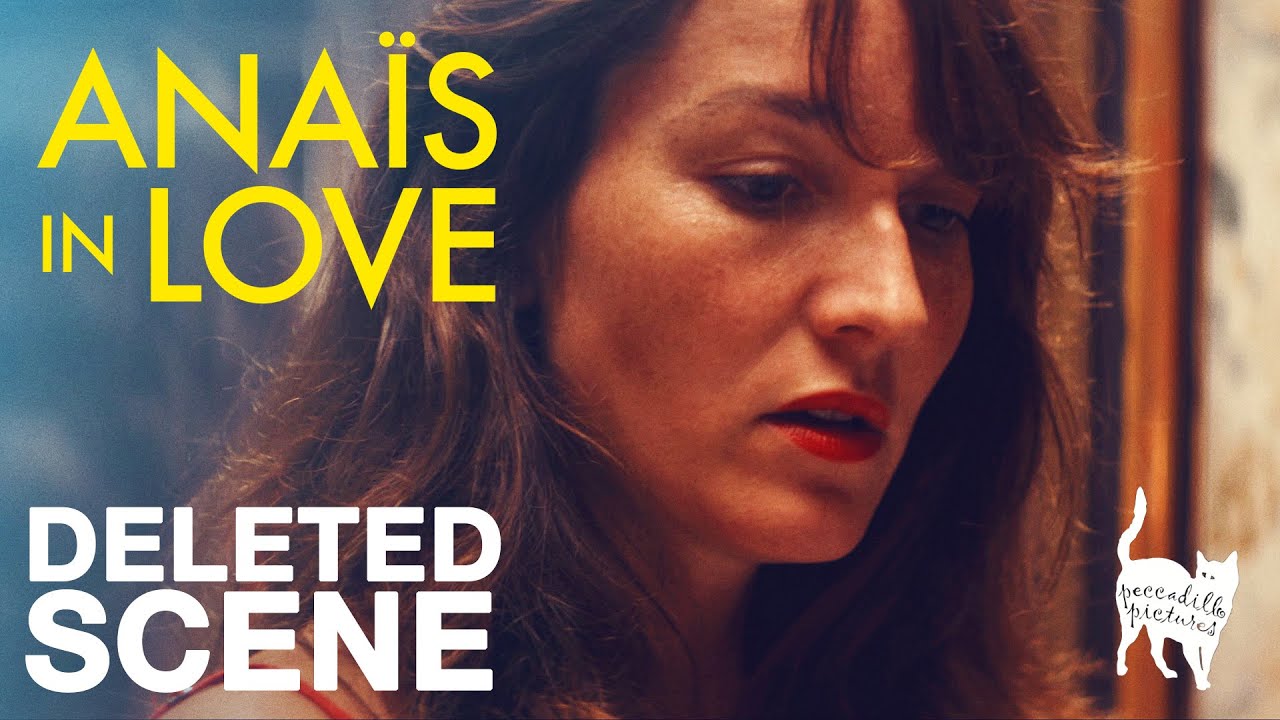 Watch film Anaïs in Love | ANAÏS IN LOVE - Deleted Scene - Peccadillo Pictures