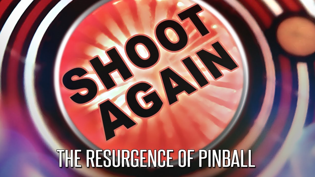 Watch film Shoot Again: The Resurgence of Pinball | Shoot Again : The Resurgence Of Pinball - Feature Film Trailer