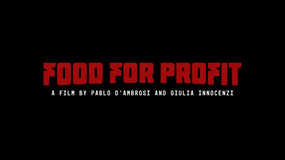 Watch film Food for Profit | Official Trailer