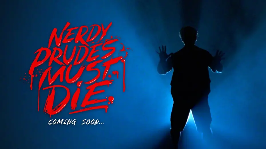 Watch film Nerdy Prudes Must Die | Coming Soon... NERDY PRUDES MUST DIE!