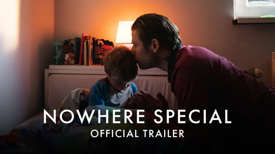 Watch film Nowhere Special | NOWHERE SPECIAL | Official UK Trailer [HD] - In Cinemas 16 July