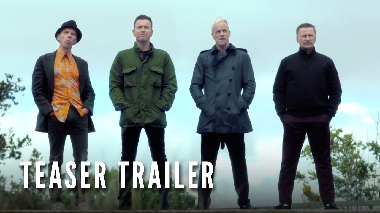 Watch film T2 Trainspotting | Teaser Trailer