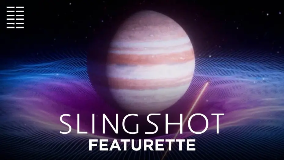 Watch film Slingshot | Gravity Assist Featurette