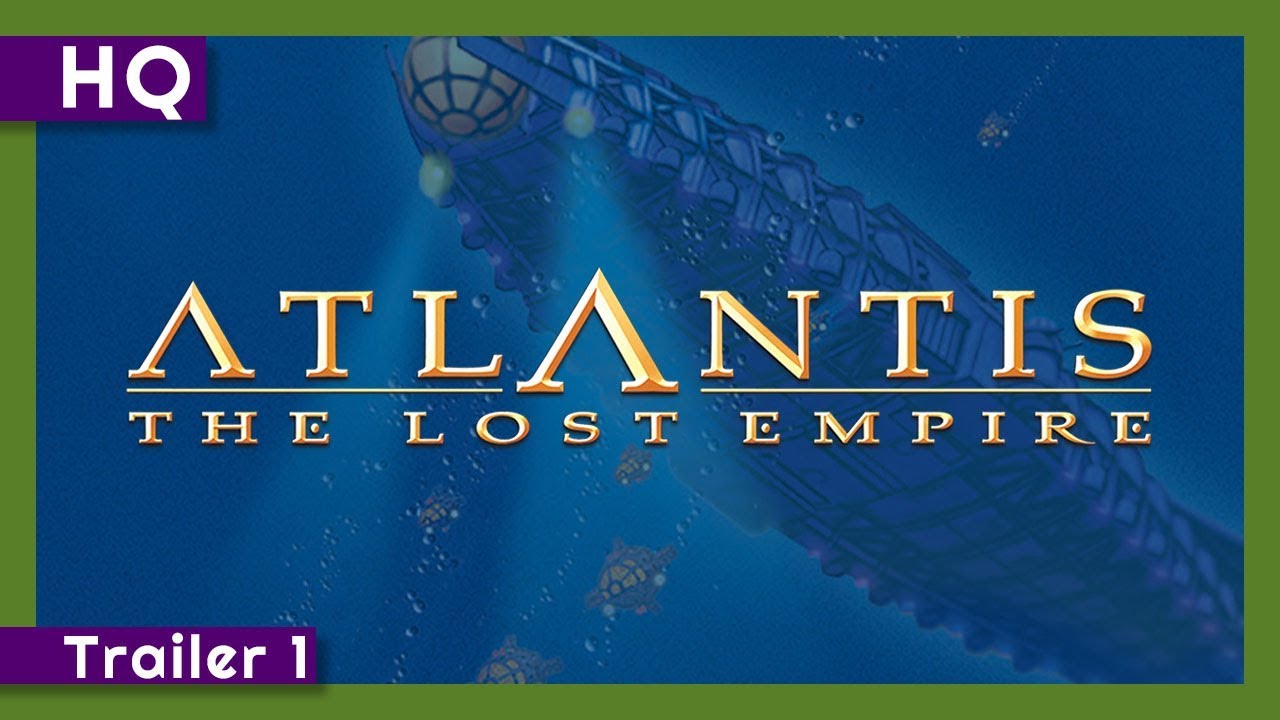 Watch film Atlantis: The Lost Empire | Atlantis: The Lost Empire (2001) Trailer 1