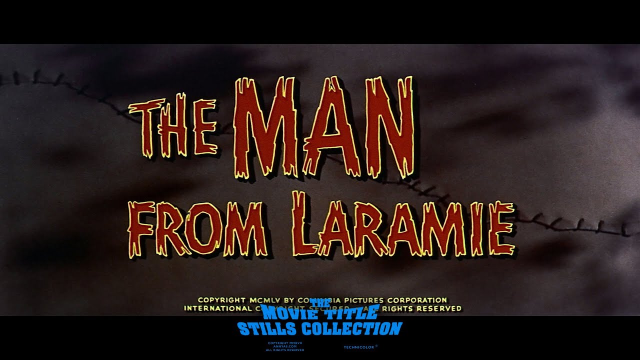 Watch film The Man from Laramie | Title Sequence