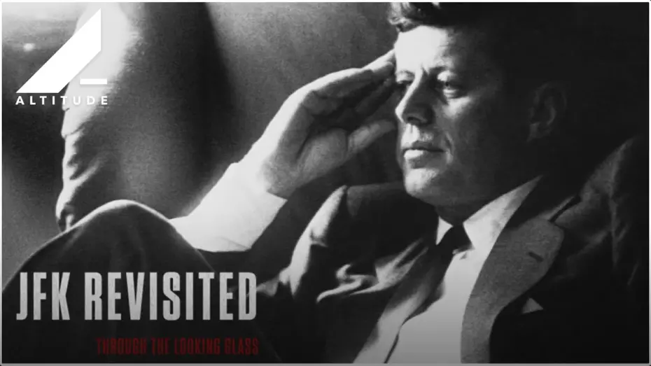 Watch film JFK Revisited: Through the Looking Glass | Trailer