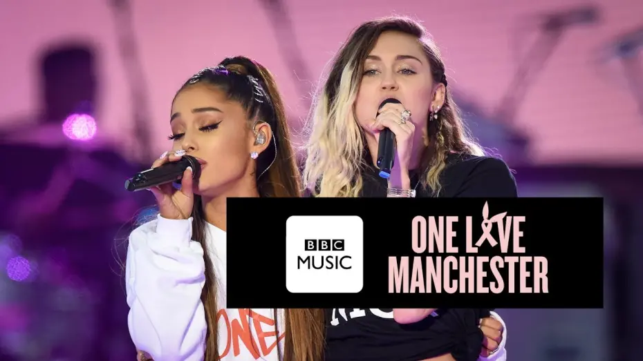 Watch film One Love Manchester | Miley Cyrus and Ariana Grande - Don