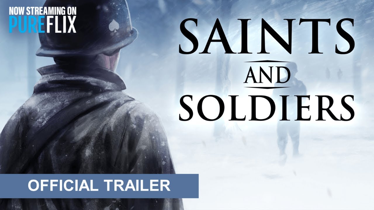 Watch film Saints and Soldiers | Official Trailer