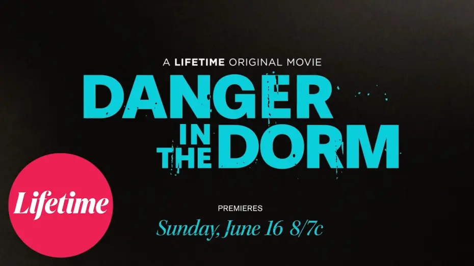 Watch film Danger in the Dorm | Official Trailer