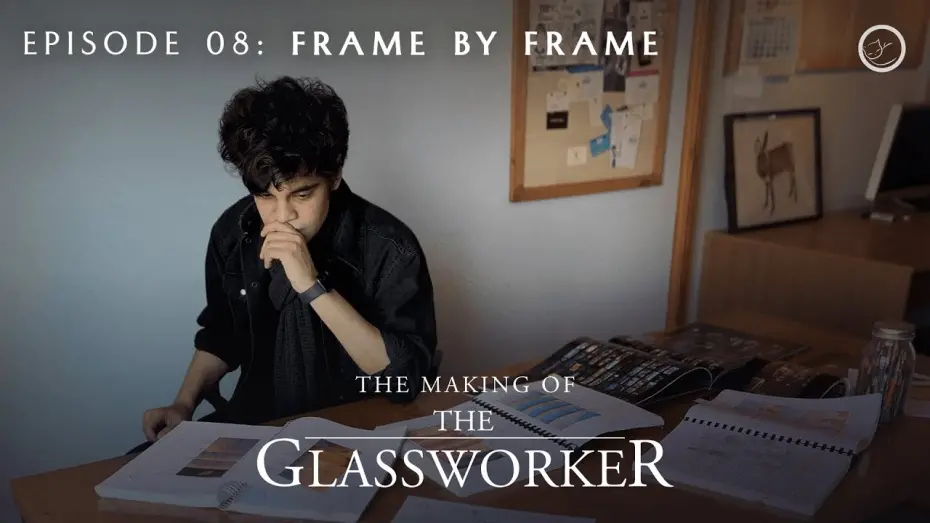 Watch film The Glassworker | The Making of The Glassworker | Episode 08: Frame by Frame