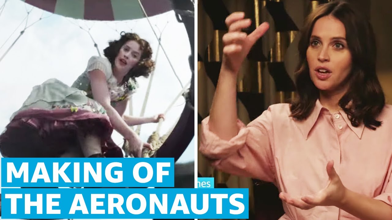 Watch film The Aeronauts | Behind The Scenes of The Aeronauts | How It