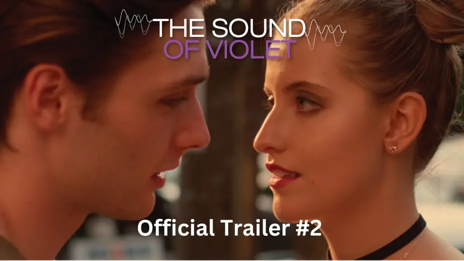 Watch film The Sound of Violet | Official Trailer #2