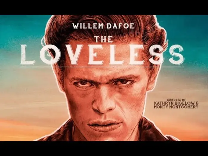 Watch film The Loveless | The Arrow Video Story