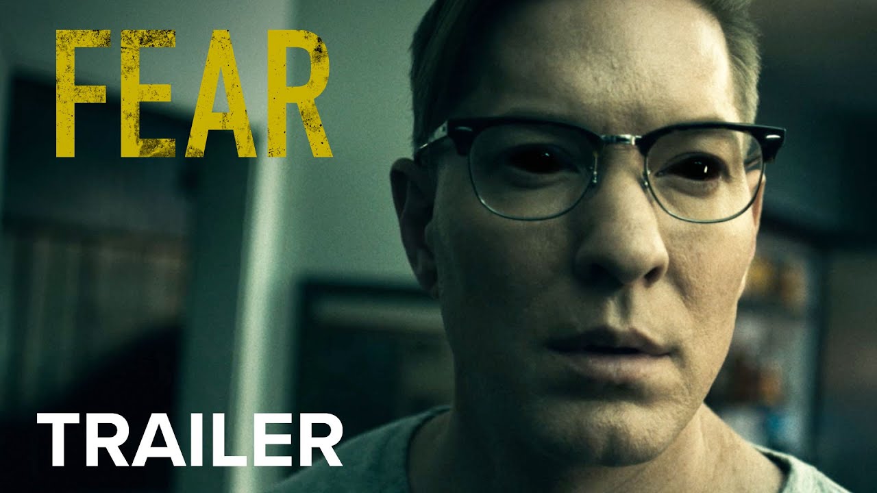 Watch film Fear | Official Trailer