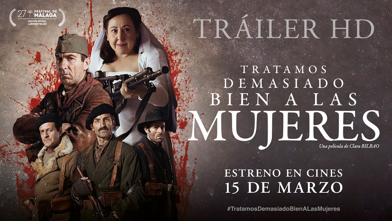 Watch film Tratamos demasiado bien a las mujeres | TRATAMOS DEMASIADO BIEN A LAS MUJERES. Tráiler oficial. 15 de marzo en cines.