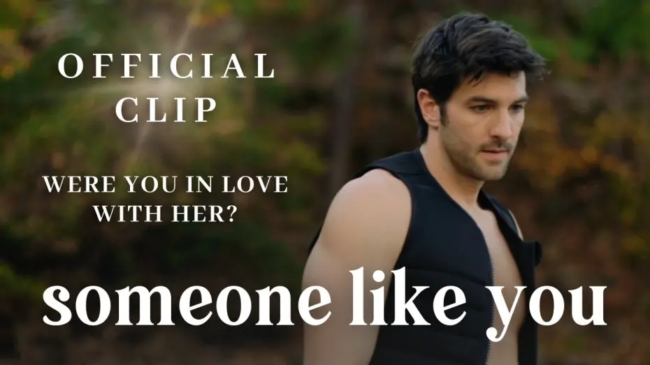 Watch film Someone Like You | Were You in Love with Her?