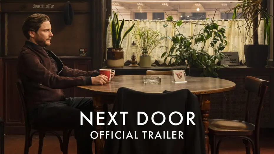 Watch film Next Door | Official UK Trailer