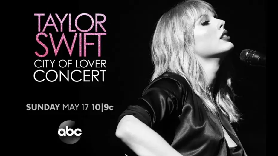 Watch film Taylor Swift City of Lover Concert | Taylor Swift City of Lover Concert - Sunday, May 17 on ABC