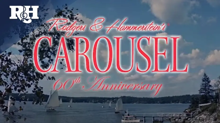 Watch film Carousel | CAROUSEL 60th Anniversary - Fathom Events Trailer