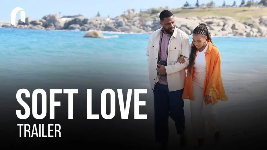 Watch film Soft Love | Official Trailer