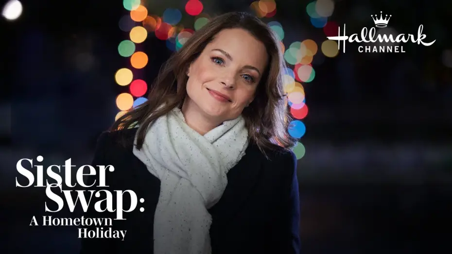 Watch film Sister Swap: A Hometown Holiday | Sneak Peek - Sister Swap: A Hometown Holiday - Hallmark Channel