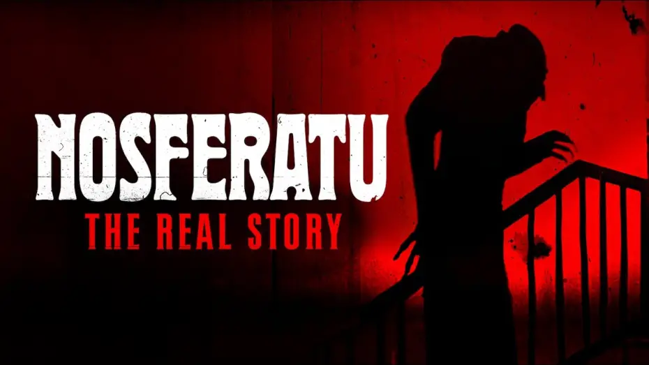 Watch film Nosferatu: The Real Story | Watch now