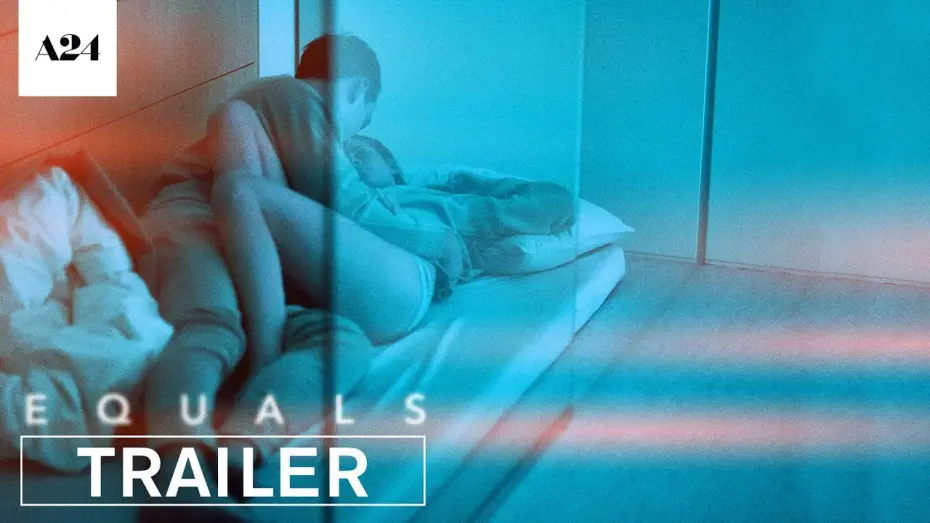 Watch film Equals | Equals | Official Trailer HD | A24