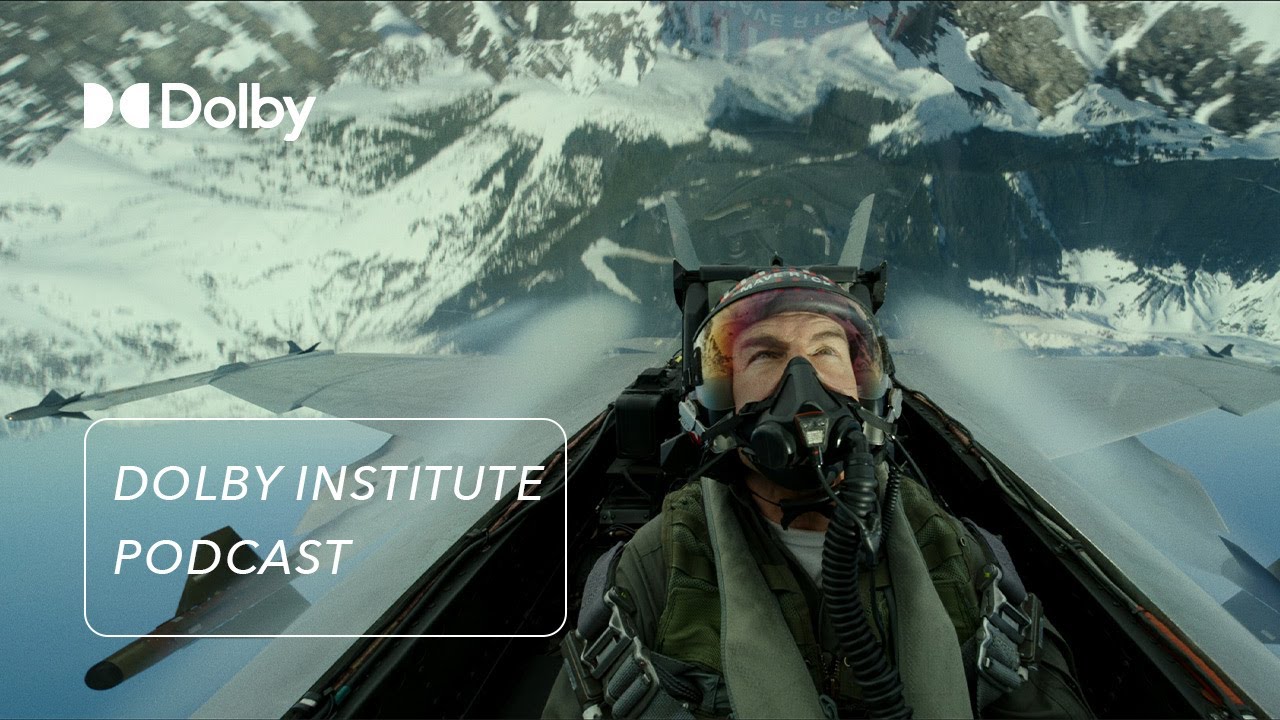 Watch film Top Gun: Maverick | The Sound of Top Gun: Maverick | The #DolbyInstitute Podcast