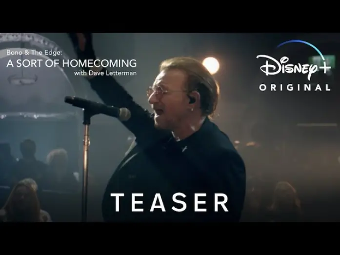 Watch film Bono & The Edge: A Sort of Homecoming with Dave Letterman | Teaser