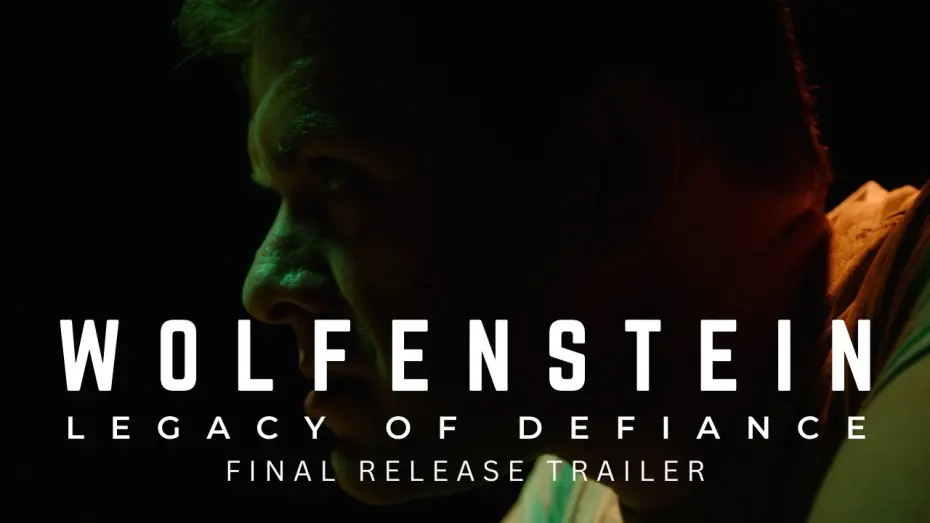 Watch film Wolfenstein: Legacy of Defiance | WOLFENSTEIN: LEGACY OF DEFIANCE | Final Release Trailer