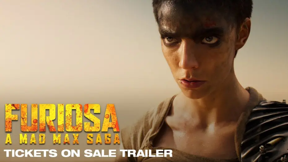 Watch film Furiosa: A Mad Max Saga | Tickets on Sale Trailer