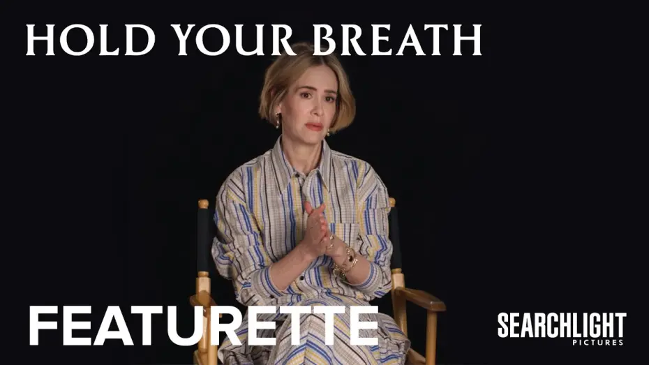 Watch film Hold Your Breath | Teaser Featurette