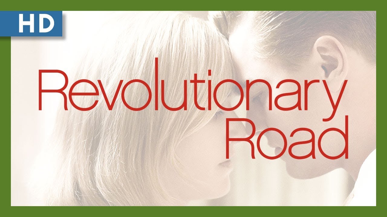 Watch film Revolutionary Road | Revolutionary Road (2008) Trailer