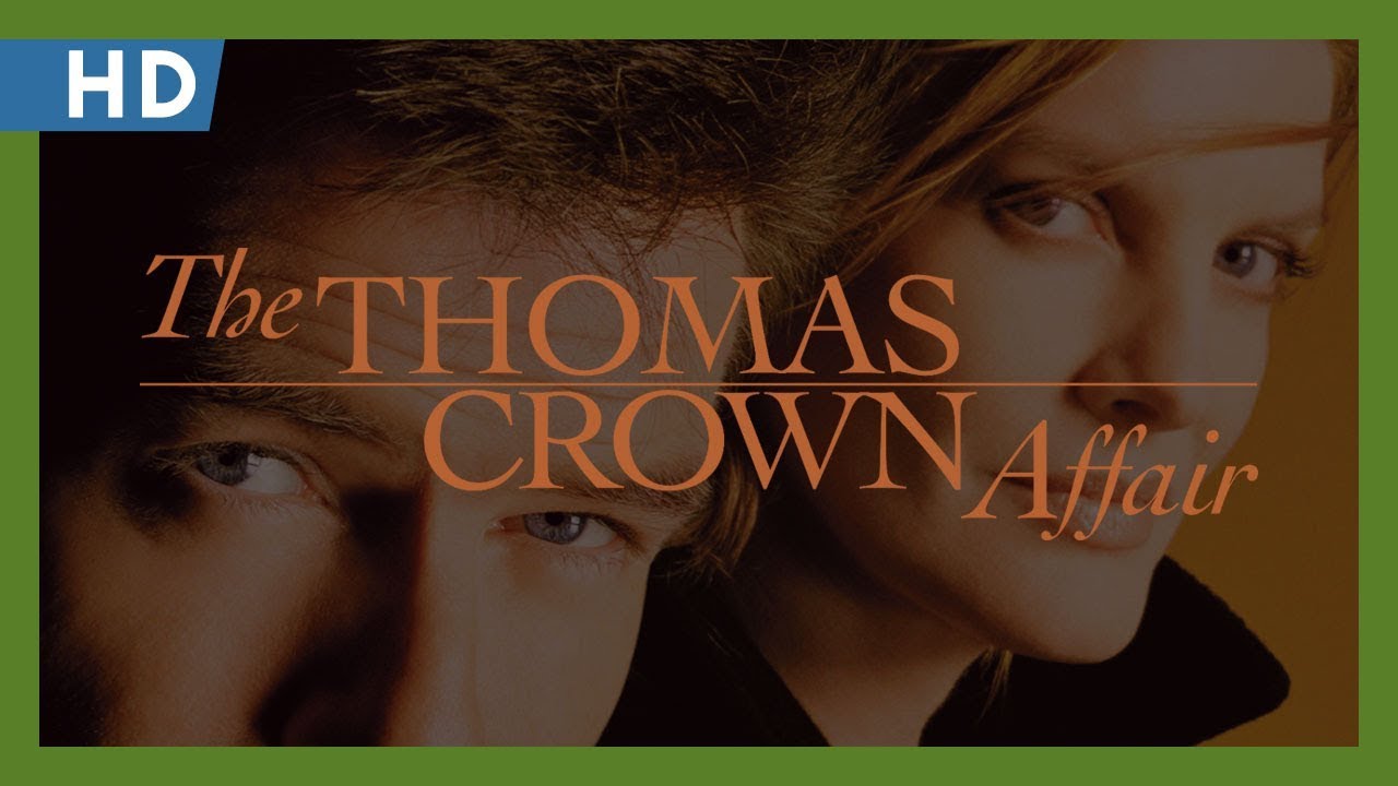 Watch film The Thomas Crown Affair | The Thomas Crown Affair (1999) Trailer