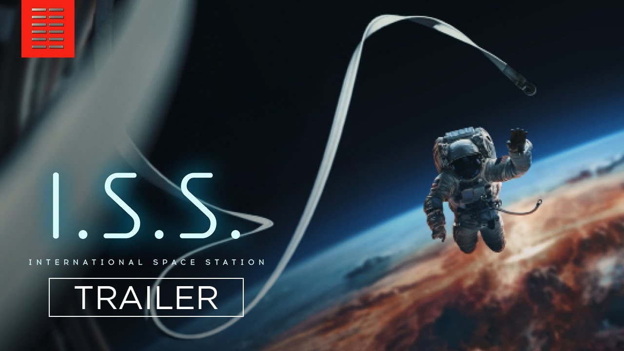 Watch film I.S.S. | Official Trailer