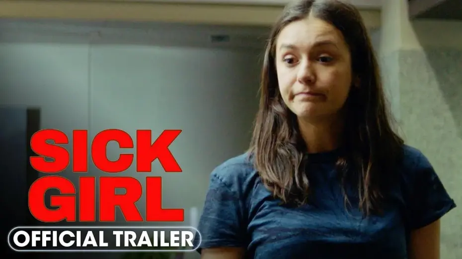 Watch film Sick Girl | Official Trailer