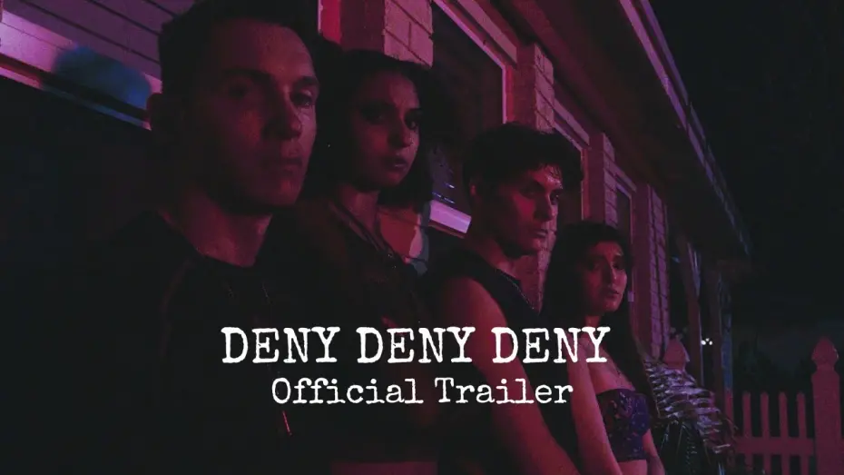 Watch film Deny Deny Deny | Deny Deny Deny Official Trailer