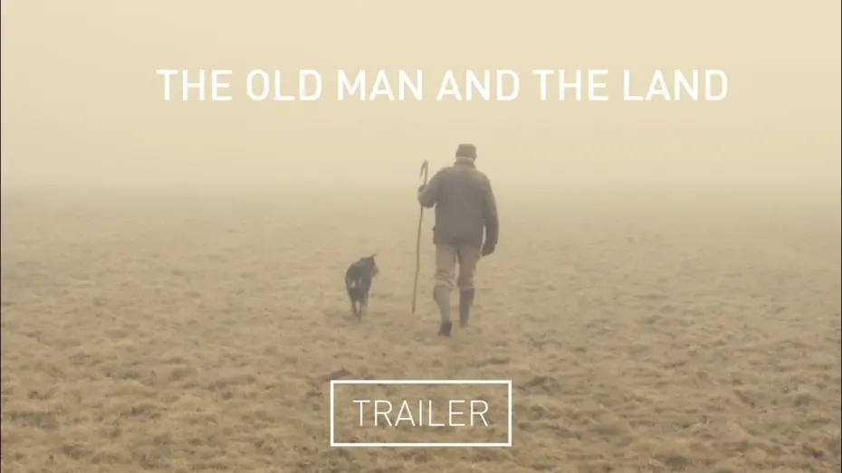 Watch film The Old Man and the Land | Theatrical Trailer