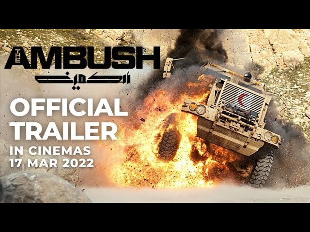 Watch film The Ambush | THE AMBUSH (Official Trailer) - In Cinemas 17 MAR 2022