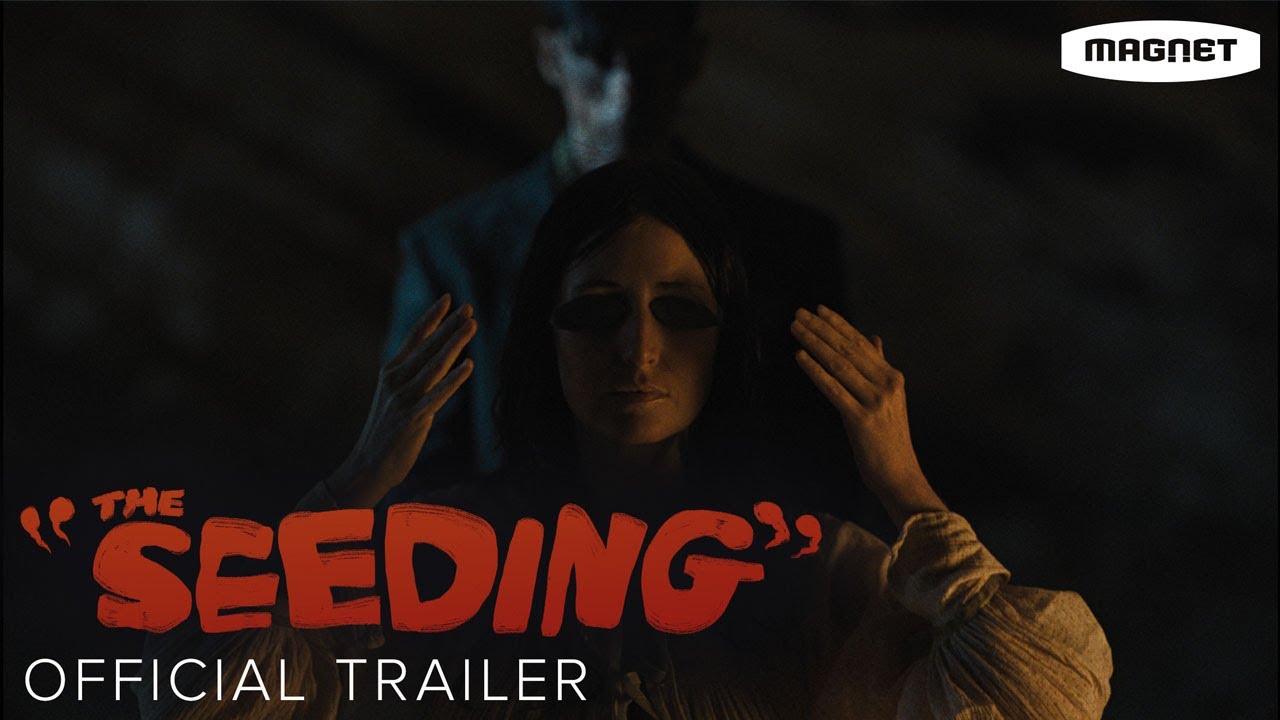 Watch film The Seeding | Official Trailer