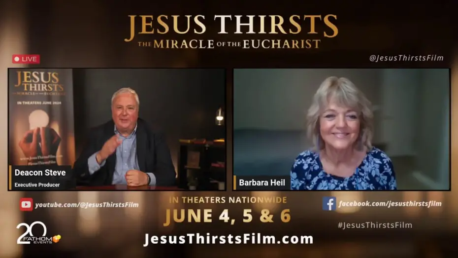 Watch film Jesus Thirsts: The Miracle of the Eucharist | Countdown to #JesusThirstsFilm with Special Guest, Cast Member, Barbara Heil