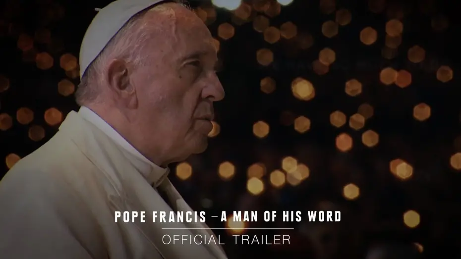 Watch film Pope Francis: A Man of His Word | Official Trailer