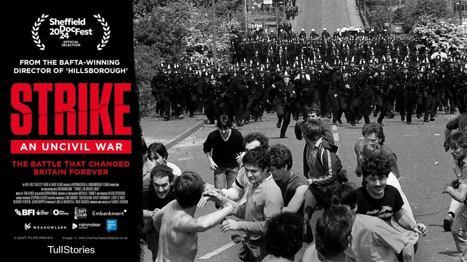 Watch film Strike: An Uncivil War | UK Theatrical Trailer